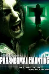 Paranormal Haunting: The Curse of the Blue Moon Inn постер