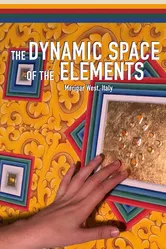 The Dynamic Space Of The Elements постер