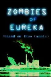 Zombies of Eureka постер