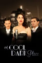 A Cool Dark Place постер