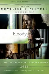 Bloody Mary: A Modern Short Story of Mary & Joseph постер