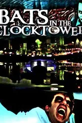 Bats in the Clocktower постер