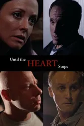 Until the Heart Stops постер