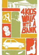 4 Kids Walk Into a Bank постер