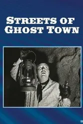 Streets of Ghost Town постер