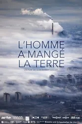 L'homme a mangé la terre постер