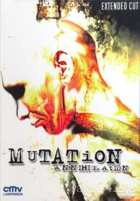 Постер Мутация — Уничтожение 2007