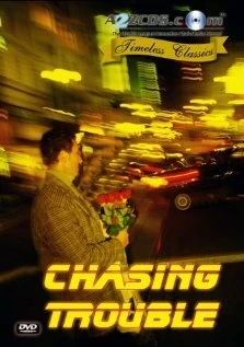Постер Chasing Trouble