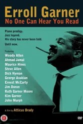 Erroll Garner: No One Can Hear You Read постер