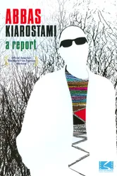 Abbas Kiarostami: A Report постер