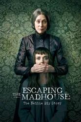 Побег из сумасшедшего дома: История Нелли Блай 2019 постер