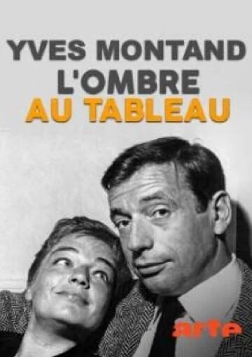 Постер Yves Montand, l'ombre au tableau