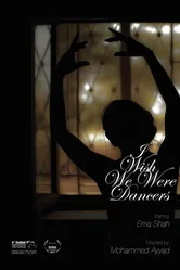 I Wish We Were Dancers постер