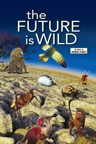 Постер The Future Is Wild
