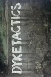 Dyketactics постер