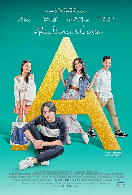 Постер A: Aku, Benci & Cinta