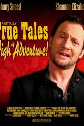 Partially True Tales of High Adventure! постер