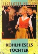 Kohlhiesels Töchter постер