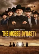 The McBee Dynasty: Real American Cowboys постер