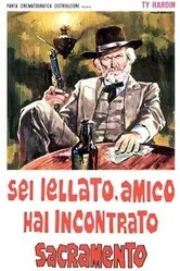 Sei iellato, amico hai incontrato Sacramento постер