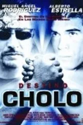 Destino cholo постер