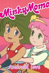 Minky Momo: Android Love постер