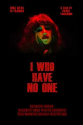 I Who Have No One постер