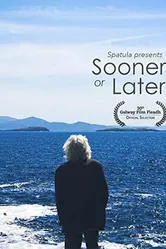 Sooner or Later 2018 постер