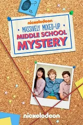 The Massively Mixed-Up Middle School Mystery постер