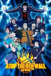 Atop the Fourth Wall: The Movie постер