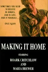 Making It Home постер