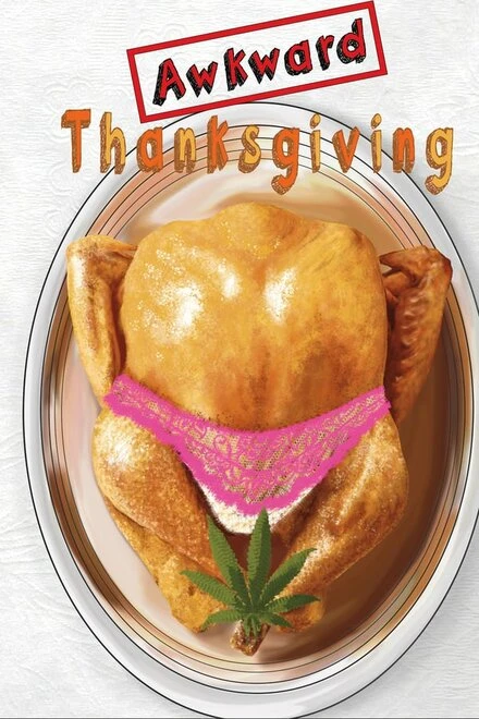 Постер Awkward Thanksgiving