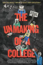 The Unmaking of A College постер