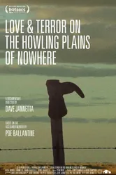 Love & Terror on the Howling Plains of Nowhere постер