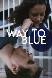 Way to Blue постер