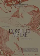 Don't Let Me Die 2025 постер
