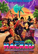 Hacked: A Double Entendre of Rage Fueled Karma постер