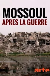 Mossoul, après la guerre постер