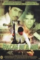 Pacas de a mil постер