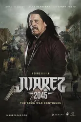 Хуарес 2045 2017 постер