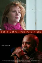 Don't Worry, You're Alright постер