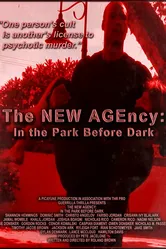 The NEW AGEncy: In the Park Before Dark постер