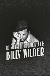 Du sollst nicht langweilen: Billy Wilder постер