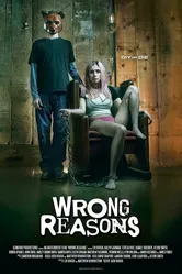Wrong Reasons постер