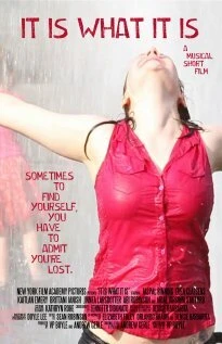 Постер It Is What It Is 2011