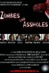 Zombies and Assholes постер