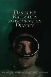 Das leise Rauschen zwischen den Dingen постер