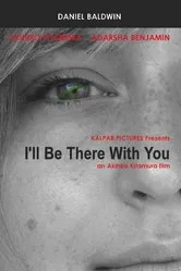 I'll Be There with You постер