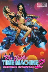 The Exotic Time Machine II: Forbidden Encounters постер