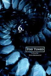 6.: Stay Tuned постер
